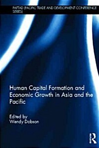 Human Capital Formation and Economic Growth in Asia and the Pacific (Hardcover)