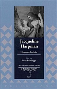 Jacqueline Harpman: LAventure Litt?aire (Hardcover)