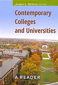 Contemporary Colleges and Universities: A Reader (Paperback)