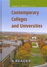 Contemporary Colleges and Universities: A Reader (Hardcover, 2)