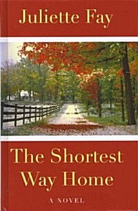 The Shortest Way Home (Hardcover)