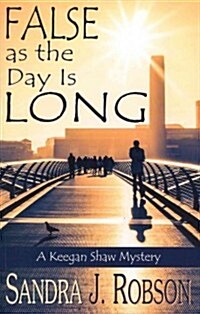 False as the Day Is Long (Paperback)