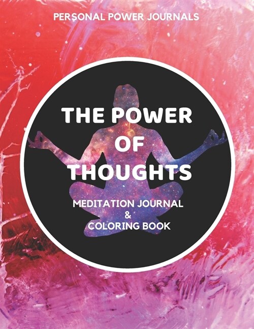 The Power of Thoughts: Meditation Journal & Coloring Book (Paperback)