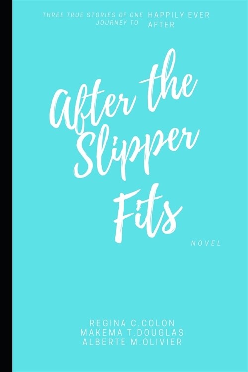 After The Slipper Fits (Paperback)