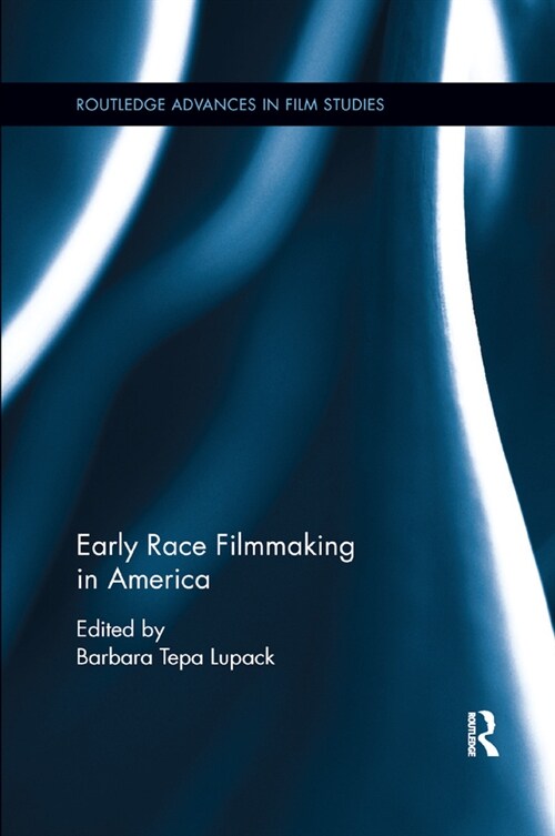 Early Race Filmmaking in America (Paperback)