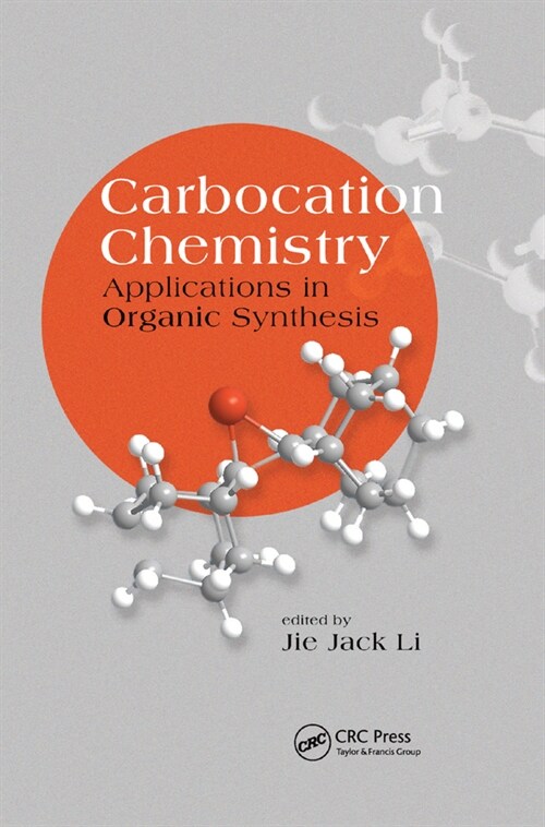 Carbocation Chemistry : Applications in Organic Synthesis (Paperback)