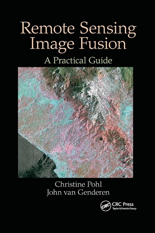 Remote Sensing Image Fusion : A Practical Guide (Paperback)