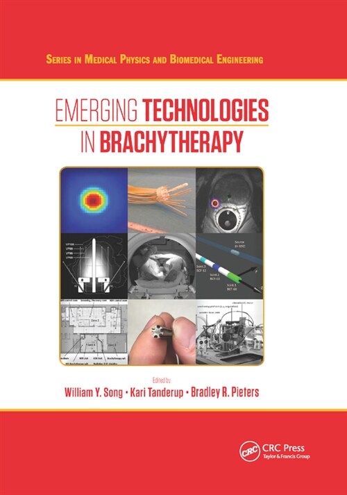 Emerging Technologies in Brachytherapy (Paperback)
