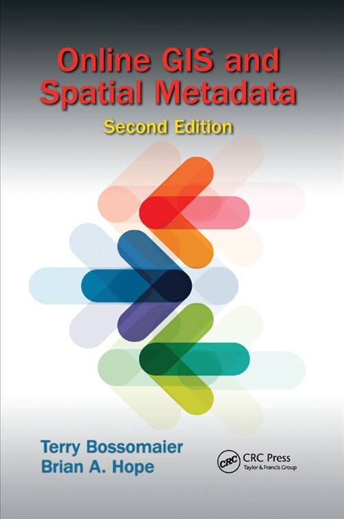 Online GIS and Spatial Metadata (Paperback, 2 ed)