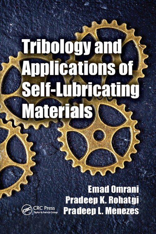 Tribology and Applications of Self-Lubricating Materials (Paperback)