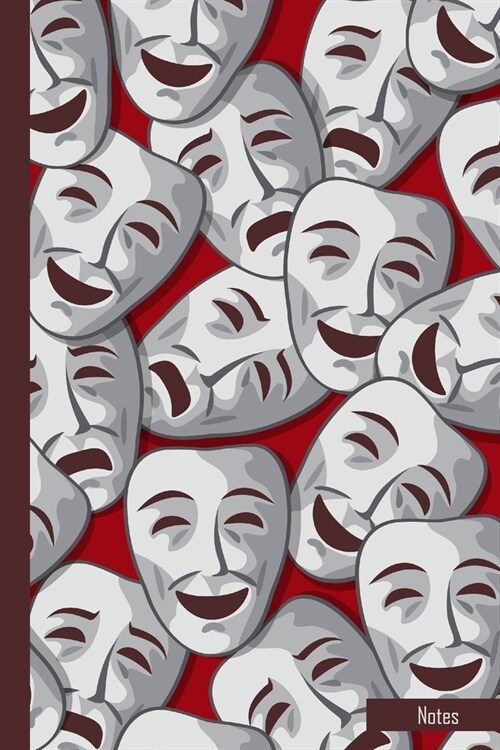 Notes: Theatre Notebook Journal with Comedy Tragedy Mask Pattern-6x9-100 Wide Ruled Pages-Soft Cover-Theatre Musical Broadway (Paperback)