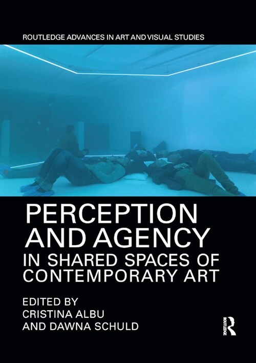 Perception and Agency in Shared Spaces of Contemporary Art (Paperback)