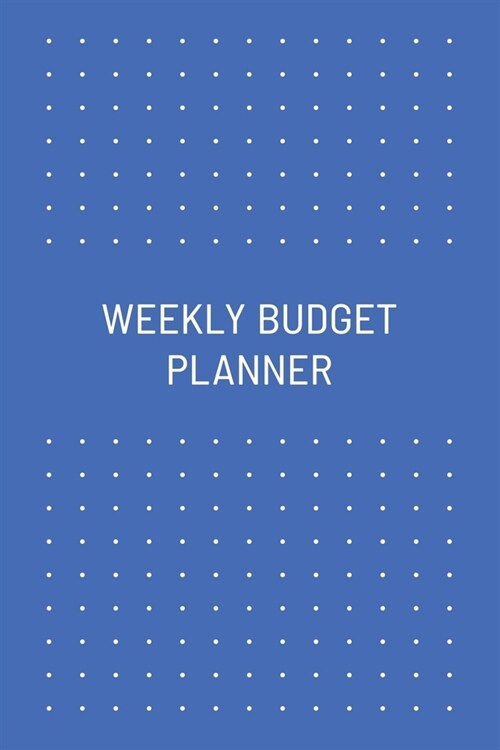 Weekly Budget Planner: Undated, Original Business Style, Organize Notes, Ideas, Follow Up, Project Management, 6 x 9 - 110 Pages - Durable (Paperback)