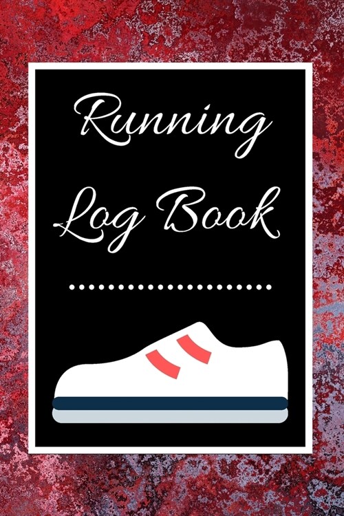 Running Log Book: My Running Diary, Runners Training Log, Running Logs, Track Distance, Time, Speed, Weather, Calories Christmas books G (Paperback)