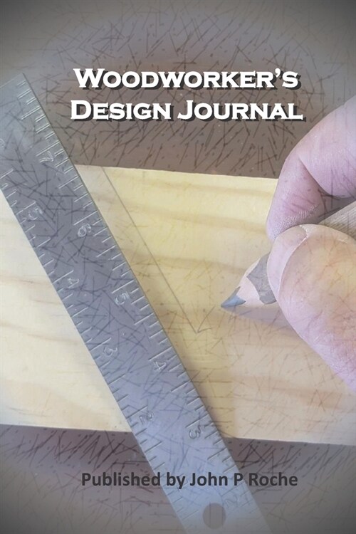 Woodworkers Design Journal (Paperback)