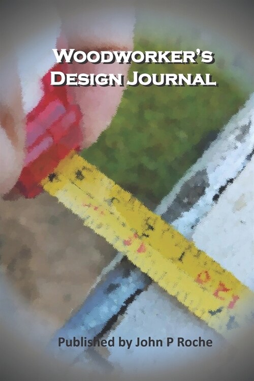 Woodworkers Design Journal (Paperback)