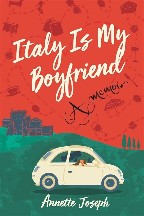 Italy Is My Boyfriend (Paperback)