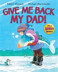 Give Me Back My Dad! (Hardcover)