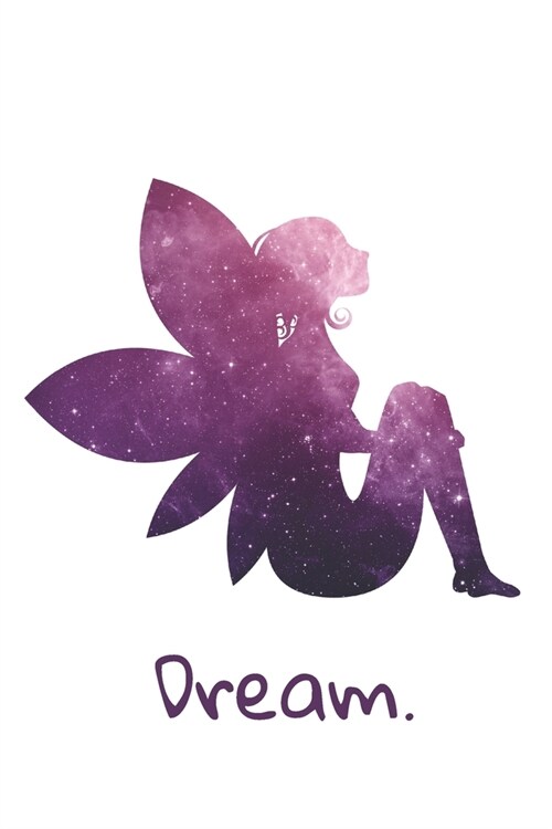 Dream: A Fairy Themed Notebook & Sketchbook (Paperback)