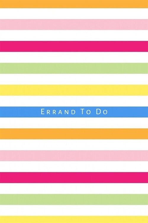 Errand To Do: Planner notebook to keep track of your personal, household and business errands, chores and to do list. Perfect busine (Paperback)