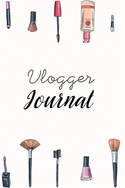 Vlogger Journal (Paperback)