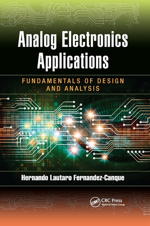 Analog Electronics Applications : Fundamentals of Design and Analysis (Paperback)