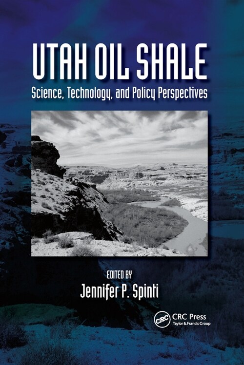 Utah Oil Shale : Science, Technology, and Policy Perspectives (Paperback)