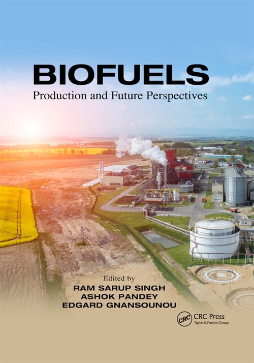 Biofuels : Production and Future Perspectives (Paperback)