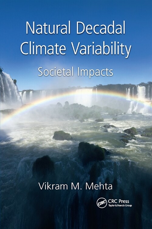 Natural Decadal Climate Variability : Societal Impacts (Paperback)