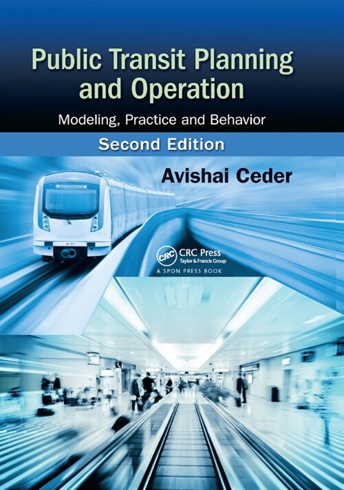 Public Transit Planning and Operation : Modeling, Practice and Behavior, Second Edition (Paperback, 2 ed)