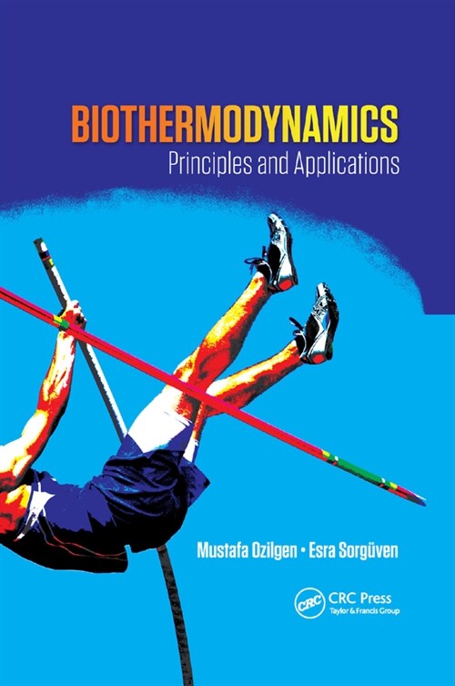 Biothermodynamics : Principles and Applications (Paperback)
