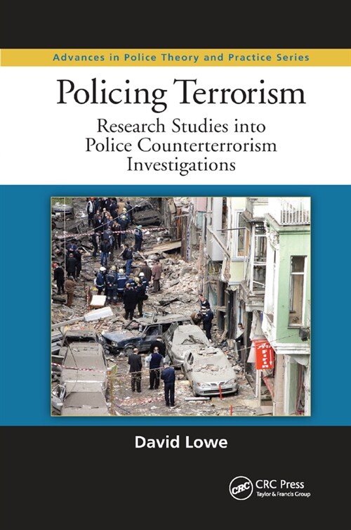 Policing Terrorism : Research Studies into Police Counterterrorism Investigations (Paperback)