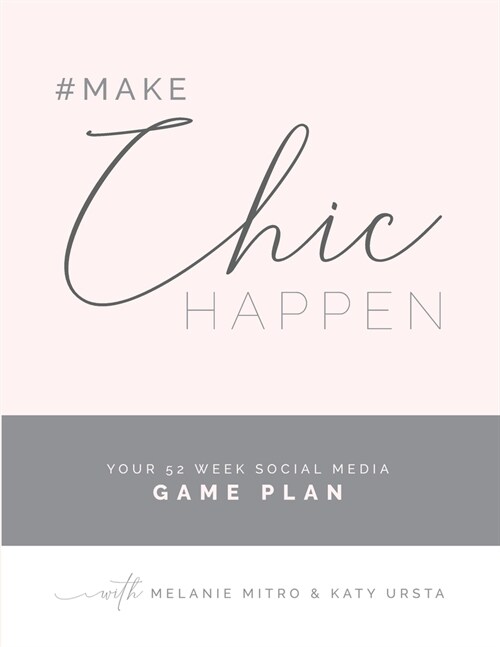 #makechichappen: Your 52 Week Social Media Game Plan (Paperback)