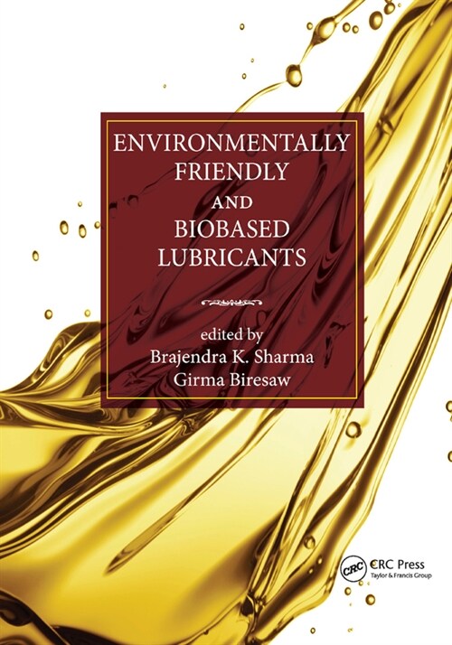 Environmentally Friendly and Biobased Lubricants (Paperback)