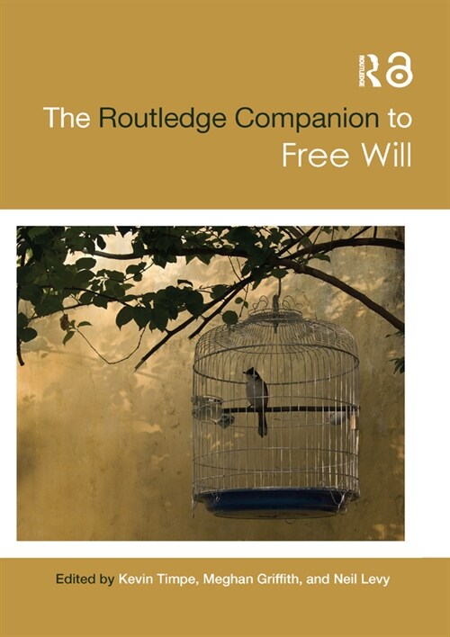 The Routledge Companion to Free Will (Paperback)
