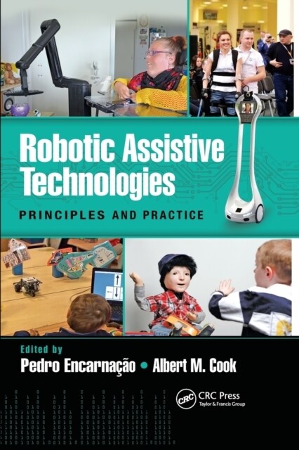 Robotic Assistive Technologies : Principles and Practice (Paperback)