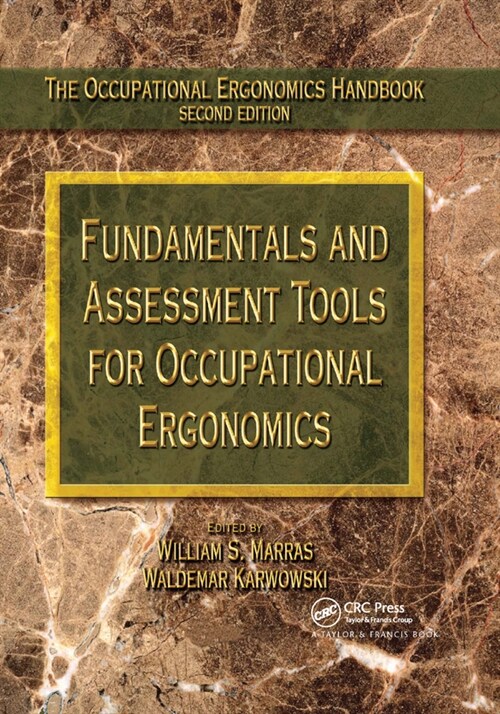 Fundamentals and Assessment Tools for Occupational Ergonomics (Paperback)