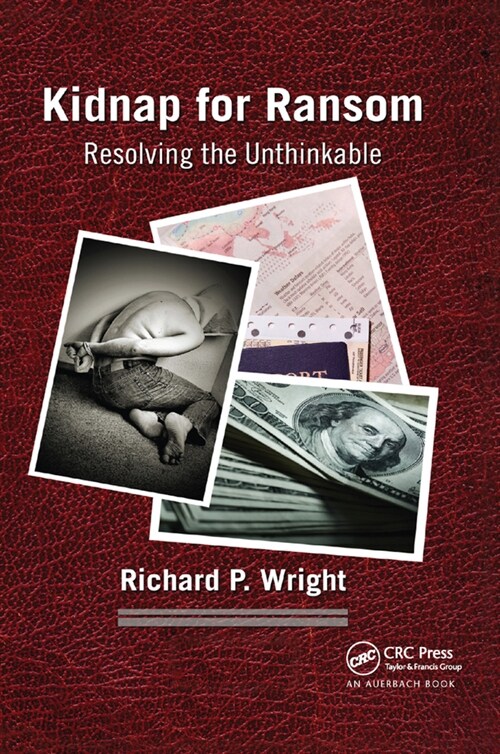 Kidnap for Ransom : Resolving the Unthinkable (Paperback)