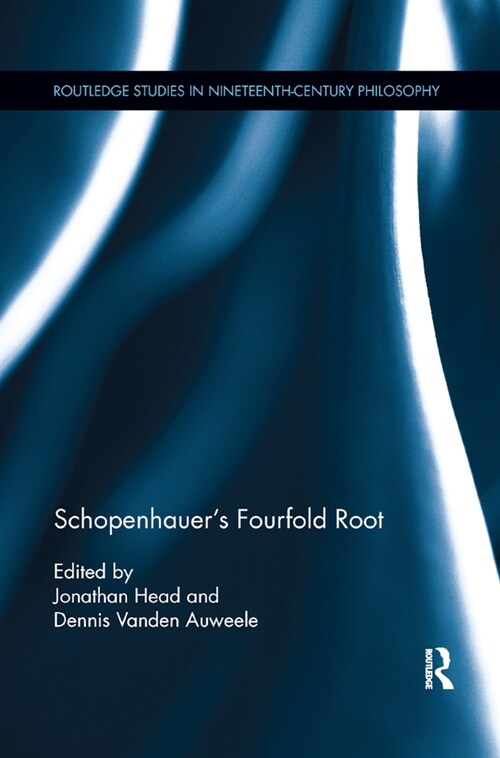 Schopenhauers Fourfold Root (Paperback)