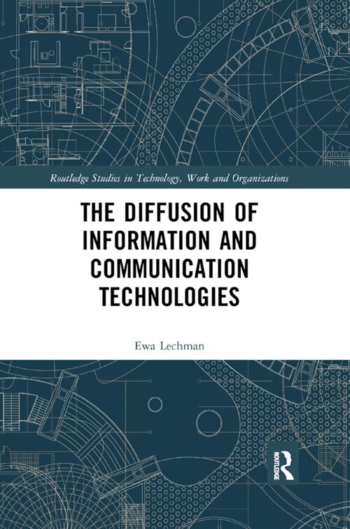 The Diffusion of Information and Communication Technologies (Paperback)