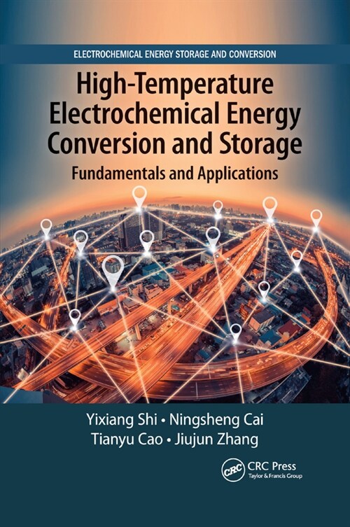 High-Temperature Electrochemical Energy Conversion and Storage : Fundamentals and Applications (Paperback)