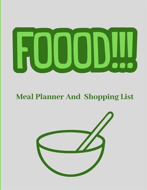 Meal Planner And Shopping List: Meal Planner Notebook: 52 weeks meal planning book with weekly shopping list and space for notes. No more wasting food (Paperback)
