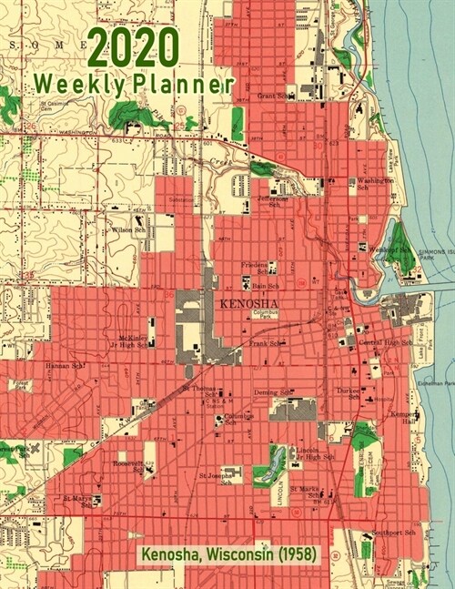 2020 Weekly Planner: Kenosha, Wisconsin (1958): Vintage Topo Map Cover (Paperback)