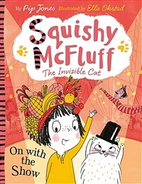 Squishy McFluff: On with the Show (Paperback)