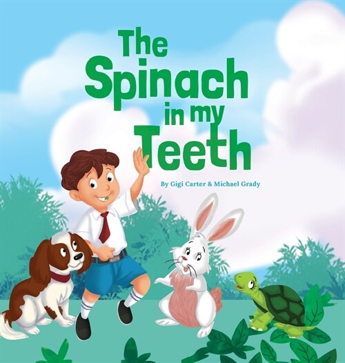 The Spinach in My Teeth (Hardcover)