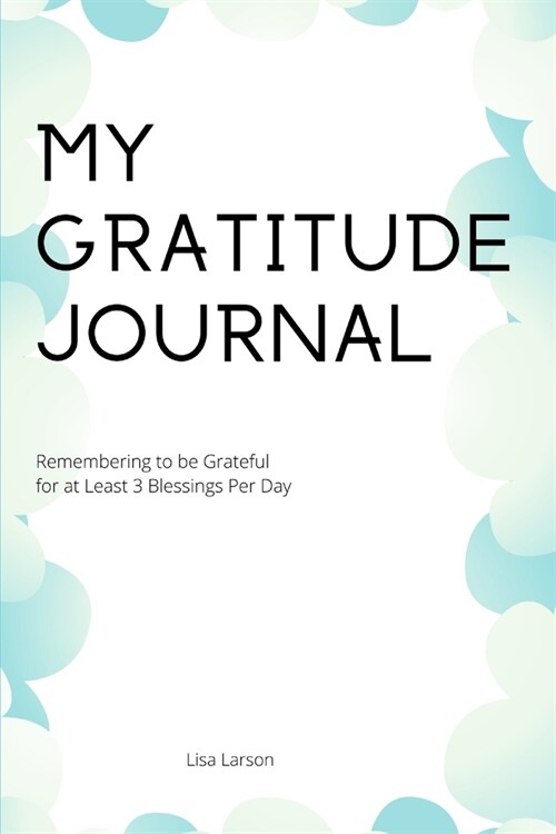 My Gratitude Journal: Compact Version (Paperback)