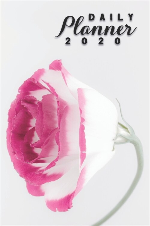 Daily Planner 2020: Rose Flowers Gardening 52 Weeks 365 Day Daily Planner for Year 2020 6x9 Everyday Organizer Monday to Sunday Flower Gro (Paperback)