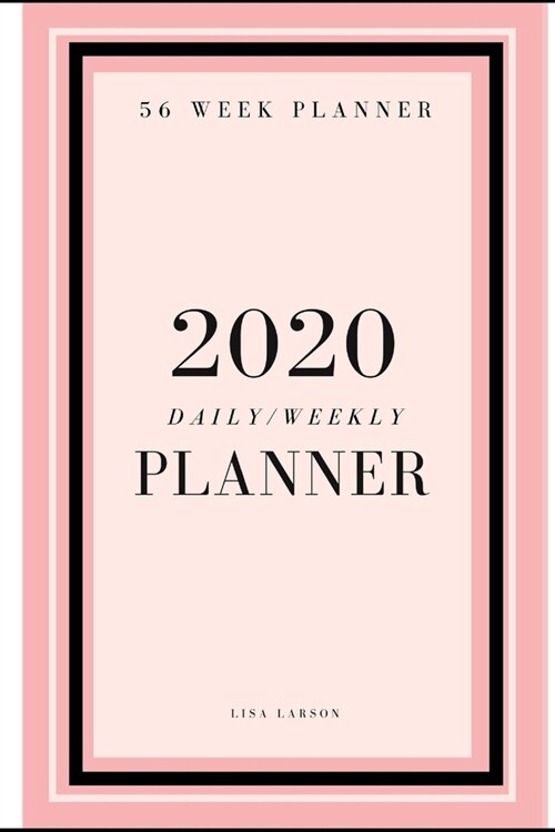 2020 Weekly Daily Schedule Planner: 56 Weeks Total (Paperback)