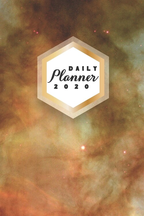 Daily Planner 2020: Nebula Astronomy 52 Weeks 365 Day Daily Planner for Year 2020 6x9 Everyday Organizer Monday to Sunday Astro Photograph (Paperback)