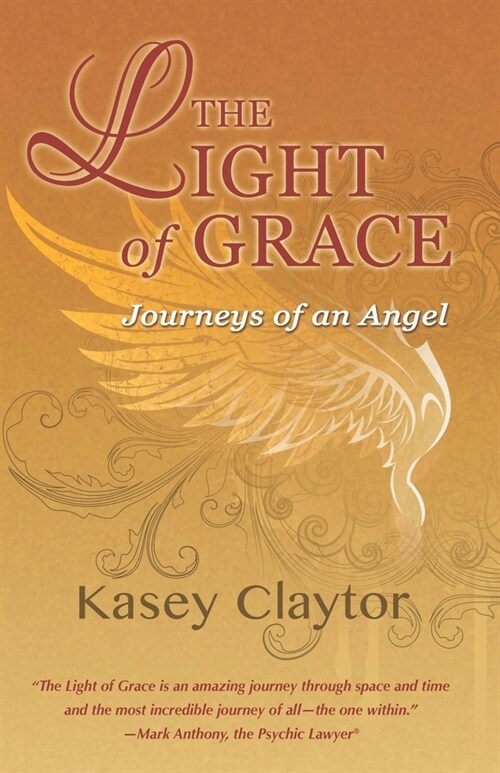 The Light of Grace: Journeys of an Angel (Paperback)